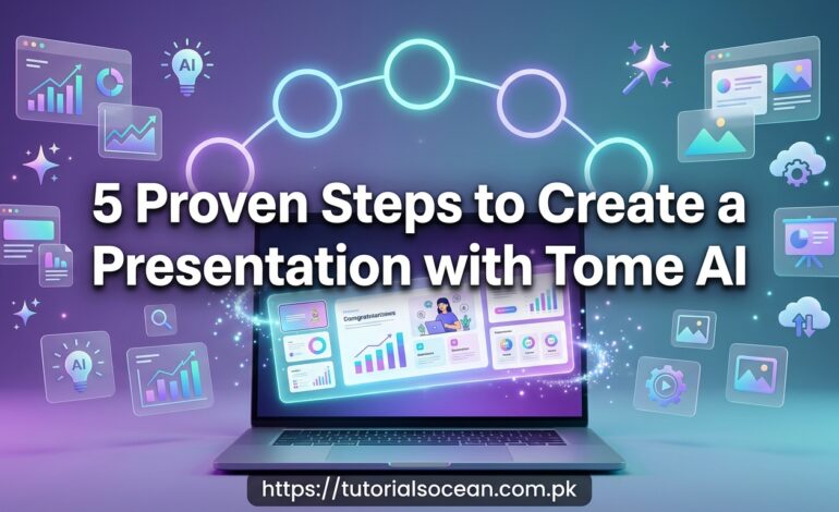  5 Proven Steps to Create a Presentation with Tome AI